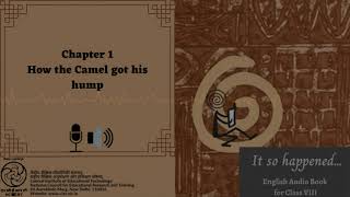 Chapter 1  How the Camel got his hump