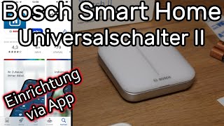 Bosch Smart Home Universalschalter 2 mit Controller verbinden und mit der App einrichten