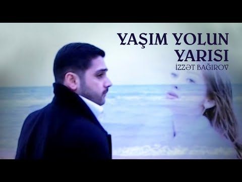 İzzət Bağırov — Yaşım Yolun Yarısı | 2003