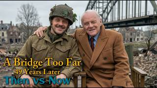 Download lagu A Bridge Too Far Cast — 49 Years Later: Then vs Now (1977–2026) mp3 Download lagu A Bridge Too Far Cast — 49 Years Later: Then vs Now (1977–2026) mp3