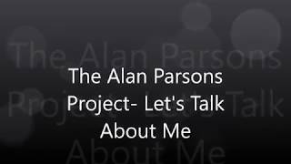 The Alan Parsons Project  Let&#39;s Talk About Me