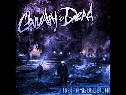 Chivalry is Dead - This is Rebellion