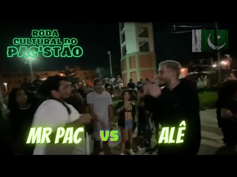 MR PAC X ALÊ | PRIMEIRA FASE | Roda Cultural do Pac'Stão