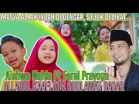 Aishwa Nahla Ft Farel Prayoga - Allahul Kaafi Mix Sholawat Badar | Ujang Halu Reaction