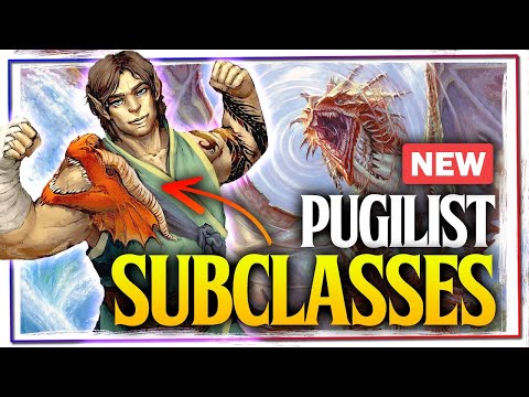 The Pugilist Subclasses are also... a lot