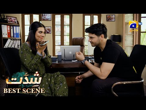 Shiddat Episode 32 | 𝐁𝐞𝐬𝐭 𝐒𝐜𝐞𝐧𝐞 𝟎𝟒 | Anmol Baloch - Muneeb Butt | Har Pal Geo
