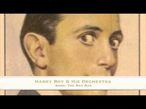 Harry Roy & His Orchestra: The Roy Rag