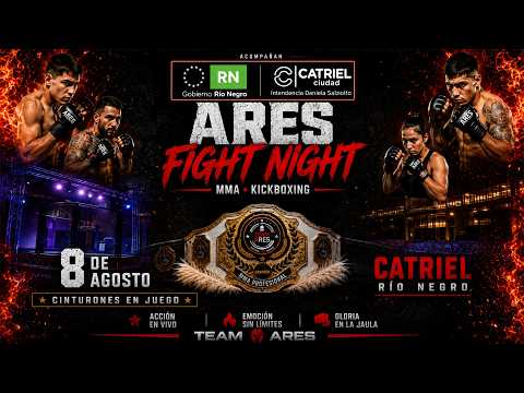 ARES Fight Night Gran evento - Catriel Play