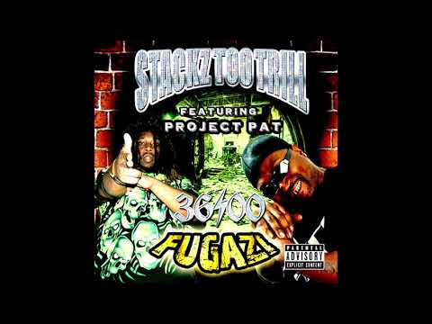 Stackztootrill x Project Pat - Fugazi