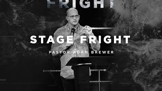 Stage Fright - Gospel of Mark (Week 9) | Pastor Adam Brewer