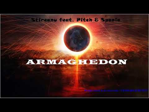 Stireanu - ARMAGHEDON feat. Pitch & Spania