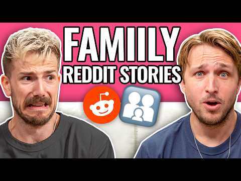 Family Matters | Reading Reddit Stories