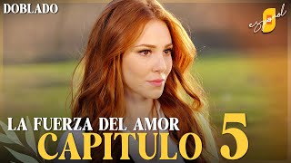 La Fuerza del Amor | Sevdam Alabora - Capítulo 5 | Doblado