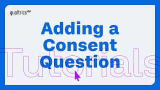 Qualtrics Consent Form: Template + Custom Setup