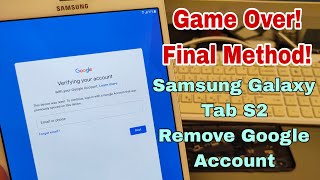 FREE! Final Method! Samsung Galaxy Tab S2 (SM-T719), Remove Google Account, Bypass FRP.
