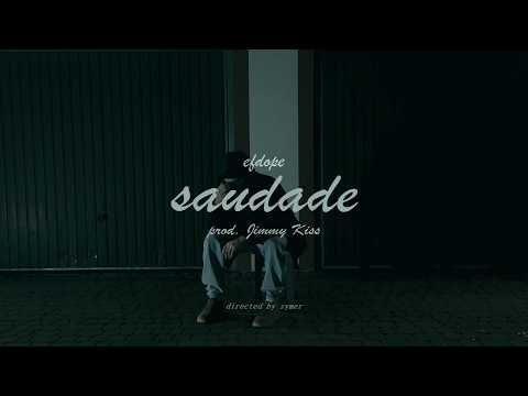 efdope - SAUDADE (prod. Jimmy Kiss)