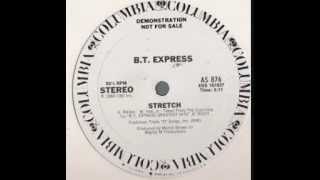 B.T. Express -  Stretch (1980)