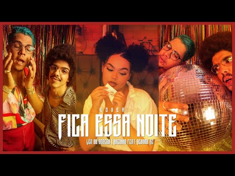 Fica essa noite – Léo da bodega, AkZinho & Débora Az. (COVER)