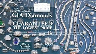 Jewelry Exchange Thousands of Natural GIA Diamonds 