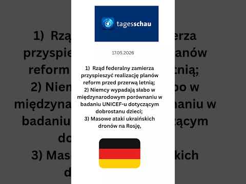 Niemiecki dziennik telewizyny @tagesschau 17 maja