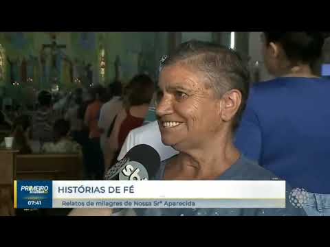 História de Fé: relatos de milagres de Nossa Senhora Aparecida