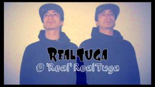 O &#39;Real&#39; RealTuga - RealTuga