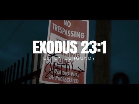 Eshon Burgundy- Exodus 23:1 (Freestyle) (Offical Video)