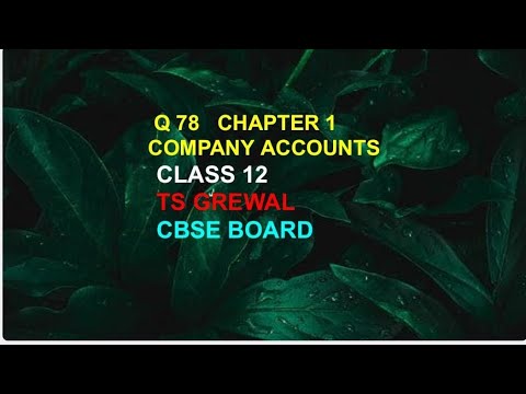 Accounting of share capital || Q 78 Ts Grewal class 12 company account