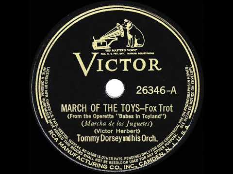 1939 Tommy Dorsey - March Of The Toys