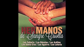 12. La Cabaña - Las Limeñitas - Hermanos de Sangre Criolla