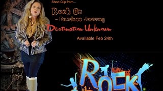 Julie C Myers- Rock On~Fearless Journey "Destination Unknown" (Clip)