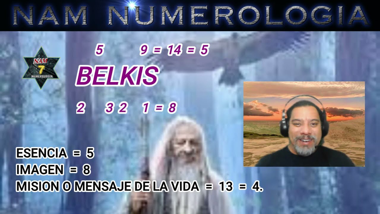 SIGNIFICADO DE LOS NOMBRES 429 -BELKIS - NAM NUMEROLOGIA