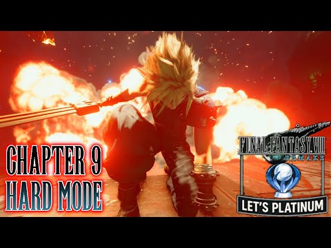 Chapter 9 Hard Mode | Lets Platinum FF7 Remake