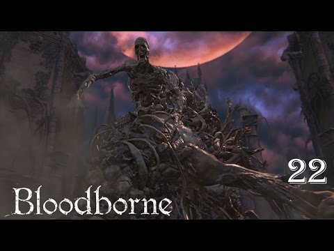 Bloodborne 100% Walkthrough Part 22 - The One Reborn