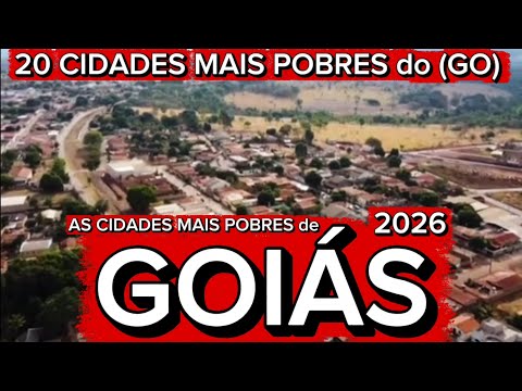 20 CIDADES MAIS POBRES de GOIÁS 2026 [Ranking Atualizado]