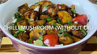 Chilli Mushroom (Without oil) | Weightloss Recipe | Healthy Mushroom recipe