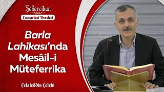 Barla Lahikası'nda Mesâil-i Müteferrika/Celaleddin Çelebi