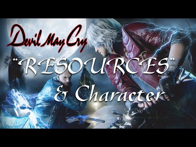 "Resources & Character" Analysis - Devil May Cry