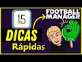 Top 15 Dicas Pra Facilitar Sua Vida No Football Manager