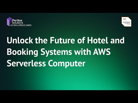 Unlock the Future of Hotel and Booking Systems with AWS Serverless Compute