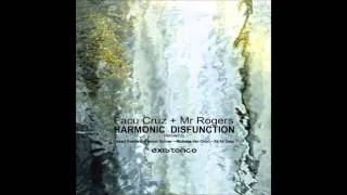 Mr Rogers And Facu Cruz - Harmonic Disfunction (B S As Deep Remix)