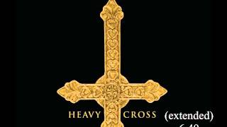 Heavy Cross (extended) - Gossip