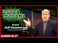 Loose Change JEFF HAMMERTON 2025