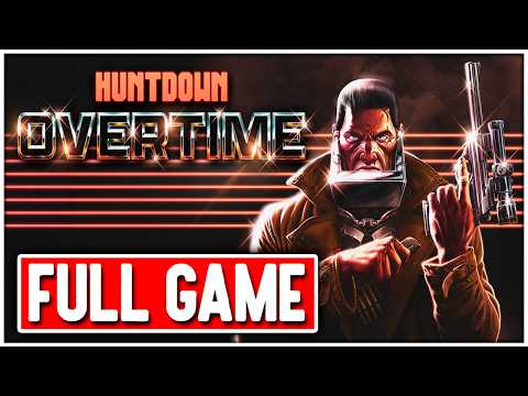 HUNTDOWN: OVERTIME Gameplay Walkthrough FULL GAME  No Commentary + ENDING