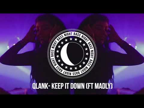 Qlank & Madly - Keep It Down