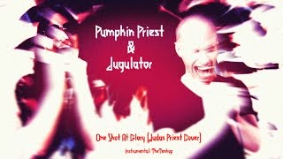 Pumpkin Priest & Jugulator - One Shot At Glory (Judas Priest Cover) [Music Video]