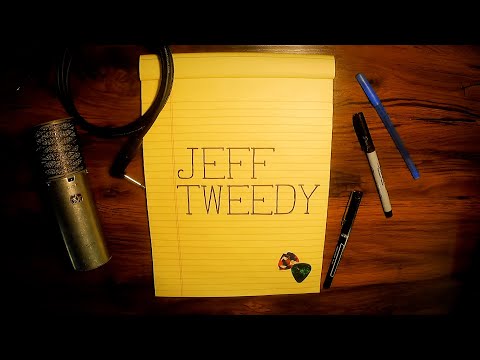 How to write one song (according to Jeff Tweedy)