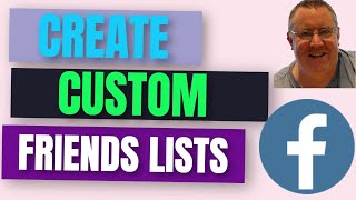 How To Create A Custom Friends List On Facebook