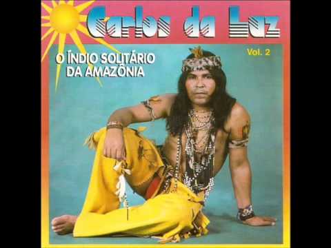 Carlos Da Luz - Índio ta invocado