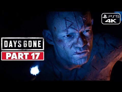 DAYS GONE (PS5) Walkthrough Gameplay PART 17 | 4K60FPS